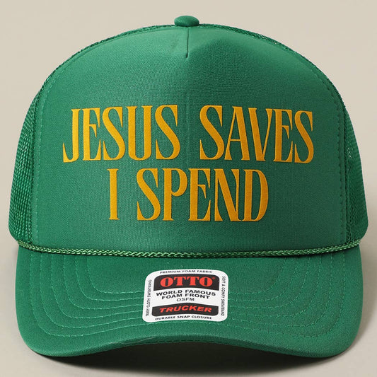 JESUS SAVES I SPEND HAT