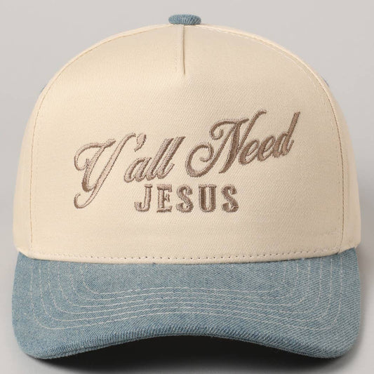 Y'all Need Jesus Hat