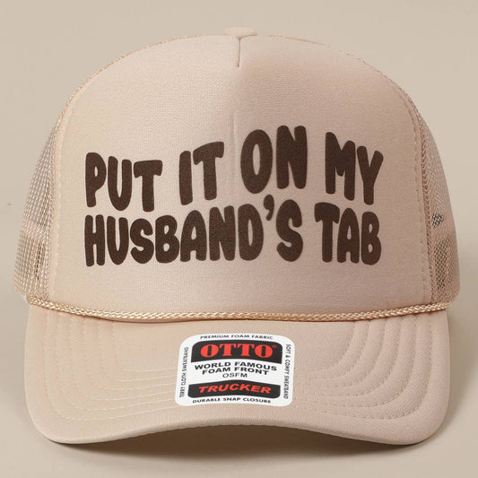 Put It On My Husband's Tab Hat